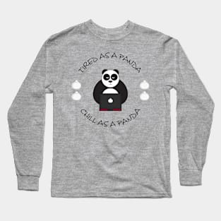 Tired and Chill Panda Long Sleeve T-Shirt